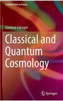 Classical and Quantum Cosmology