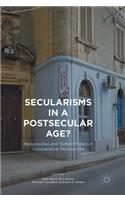 Secularisms in a Postsecular Age?