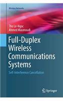 Full-Duplex Wireless Communications Systems