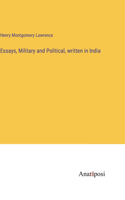 Essays, Military and Political, written in India