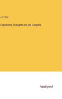 Expository Thoughts on the Gospels