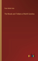 Woods and Timbers of North Carolina
