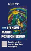 Offensive Marktpositionierung