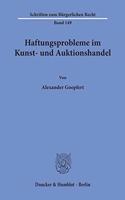 Haftungsprobleme Im Kunst- Und Auktionshandel