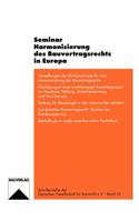 Seminar Harmonisierung Des Bauvertragsrechts in Europa