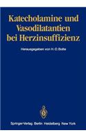 Katecholamine Und Vasodilatantien Bei Herzinsuffizienz