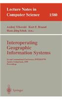 Interoperating Geographic Information Systems: Second International Conference, Interop'99, Zurich, Switzerland, March 10-12, 1999 Proceedings