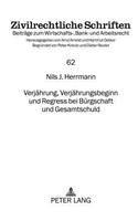 Verjaehrung, Verjaehrungsbeginn und Regress bei Buergschaft und Gesamtschuld