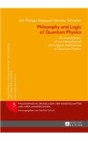 Philosophy and Logic of Quantum Physics
