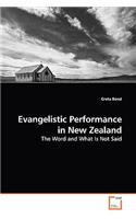 Evangelistic Performance in New Zealand - The Word and What Is Not Said: (English)