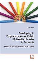 Developing IL Programmmes for Public University Libraries in Tanzania