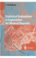 Statistical Evaluations in Exploration for Mineral Deposits