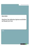 Kaschrut. Die jüdischen Speisevorschriften im Wandel der Zeit