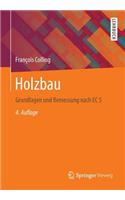 Holzbau: Grundlagen Und Bemessung Nach EC 5