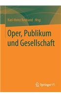 Oper, Publikum Und Gesellschaft