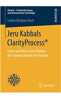 Jeru Kabbals Clarityprocess(r)