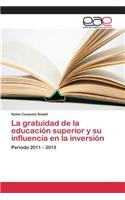 La gratuidad de la educación superior y su influencia en la inversión