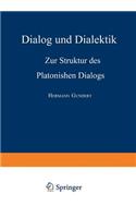 Dialog und Dialektik: Zur Struktur des Platonischen Dialogs(German)
