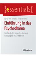 Einfuhrung in das Psychodrama