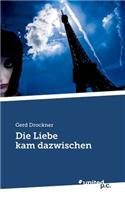 Die Liebe Kam Dazwischen