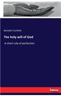 The holy will of God