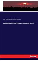 Calendar of State Papers, Domestic Series