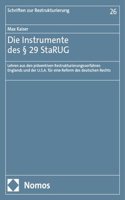 Die Instrumente Des 29 Starug: Lehren Aus Den Praventiven Restrukturierungsverfahren Englands Und Der U.S.A. Fur Eine Reform Des Deutschen Rechts