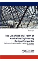 The Organisational Form of Australian Engineering Design Companies