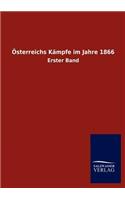 Österreichs Kämpfe im Jahre 1866: (German)