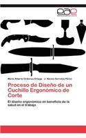 Proceso de Diseño de un Cuchillo Ergonómico de Corte