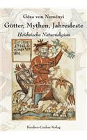 Mythen, Götter, Jahresfeste