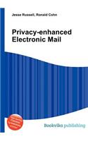 Privacy-Enhanced Electronic Mail