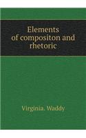 Elements of compositon and rhetoric: (English)