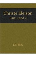 Christe Eleison Part 1 and 2