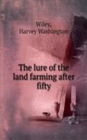 lure of the land farming after fifty