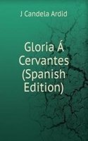 Gloria A Cervantes (Spanish Edition)