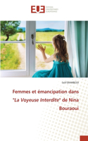 Femmes et émancipation dans La Voyeuse Interdite de Nina Bouraoui