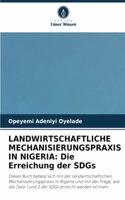 Landwirtschaftliche Mechanisierungspraxis in Nigeria