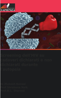 Screening dell'HIV su cadaveri dichiarati e non dichiarati durante l'autopsia