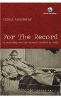 For the Record: On Sexuality and the Colonial Archive in India