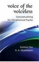 Voice Of The Voiceless: Conceptualizing The Marginalized Psyche
