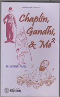 Chaplin, Gandhi & Me 2