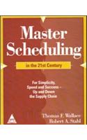 Master Scheduling In The 21st Century
