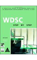 WDSC Step By Step (B/Cd-Rom): A Practical Guide To Becoming Proficient In Webspher Develop