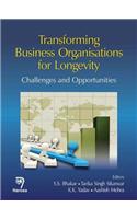 Transforming Business Organisations for Longevity