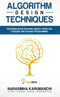 Algorithm Design Techniques: Recursion, Backtracking, Greedy, Divide and Conquer, and Dynamic Programming