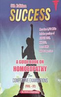 SUCCESS A GUIDEBOOK ON HOMEOPATHY FOR COMPETITIVE EXAMINATIONS (VOL IV)