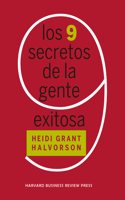9 Secretos de la Gente Exitosa (Nine Things Successful People Do Differently Spanish Edition)