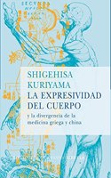 Expresividad del Cuerpo y La Divergencia de La Medicina Griega y China