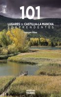 101 Lugares de Castilla-La Mancha sorprendentes